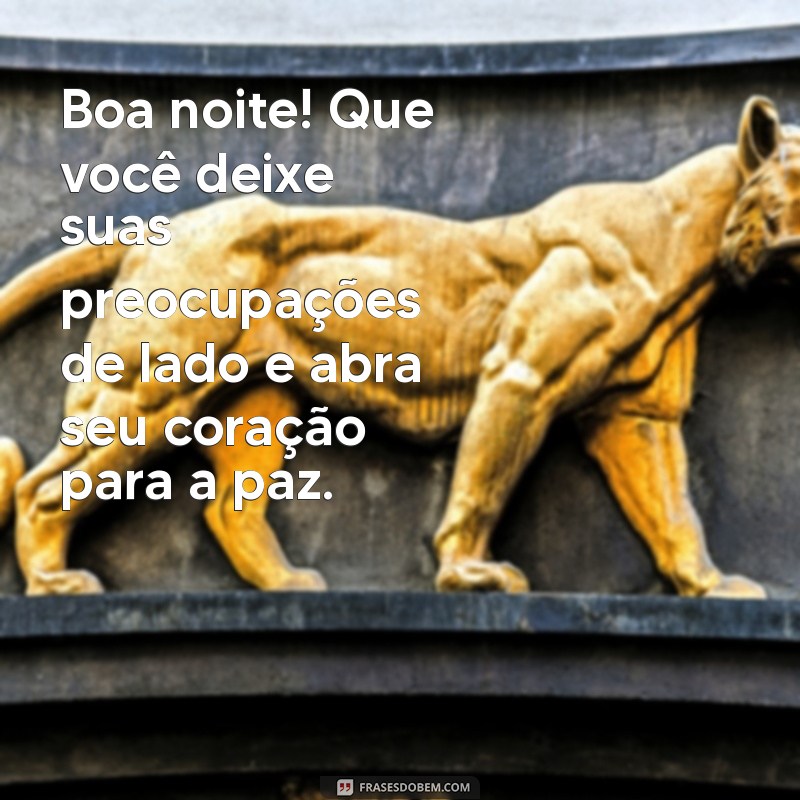 Frases de Boa Noite para Acalentar o Coração 