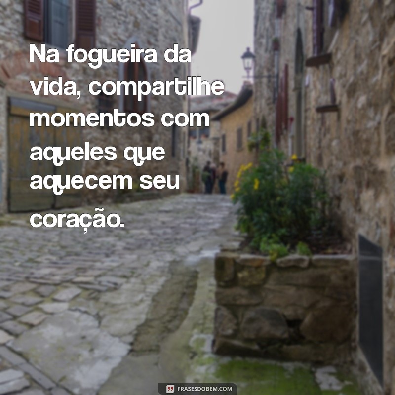 Frases Inspiradoras sobre Fogo: Paixão, Transformação e Renovação 