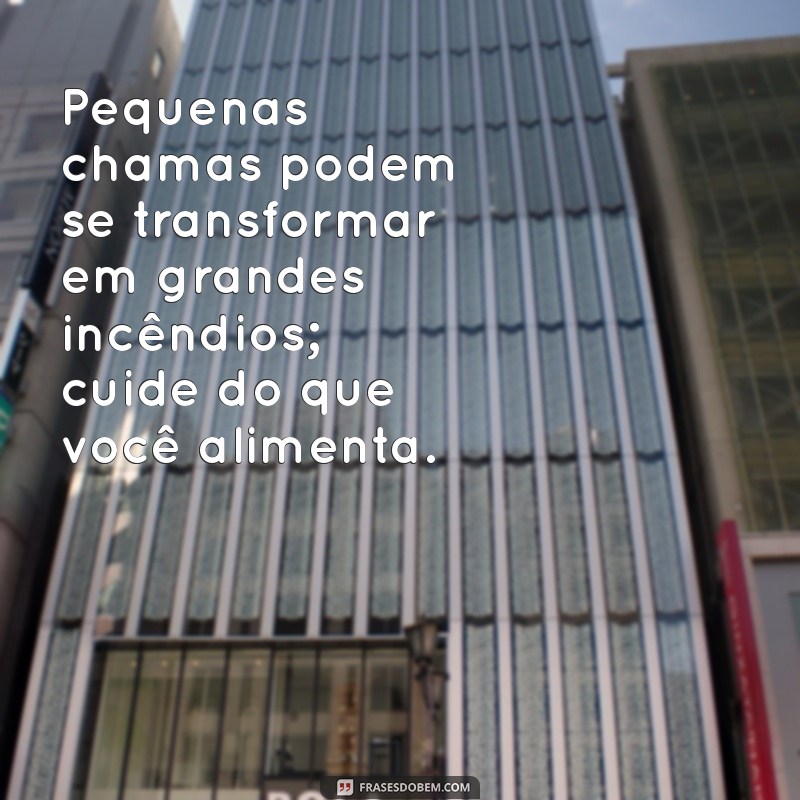 Frases Inspiradoras sobre Fogo: Paixão, Transformação e Renovação 