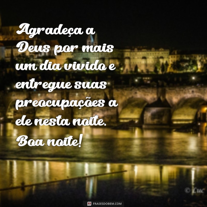 Descubra as mais belas imagens e frases de boa noite de Deus para compartilhar no WhatsApp 