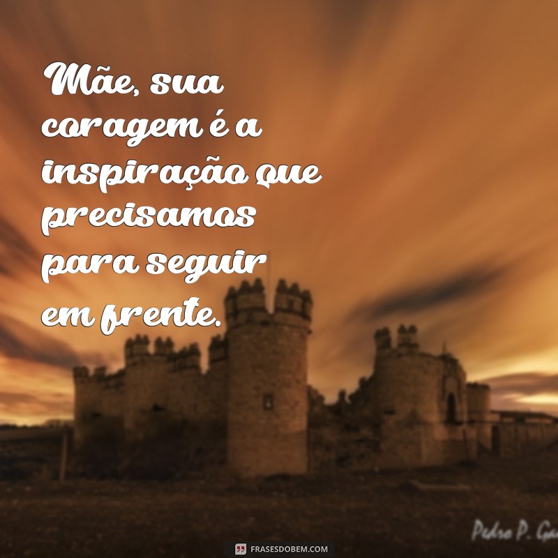 Frases Inspiradoras para Celebrar Todas as Mães: Homenagens e Mensagens Comoventes 