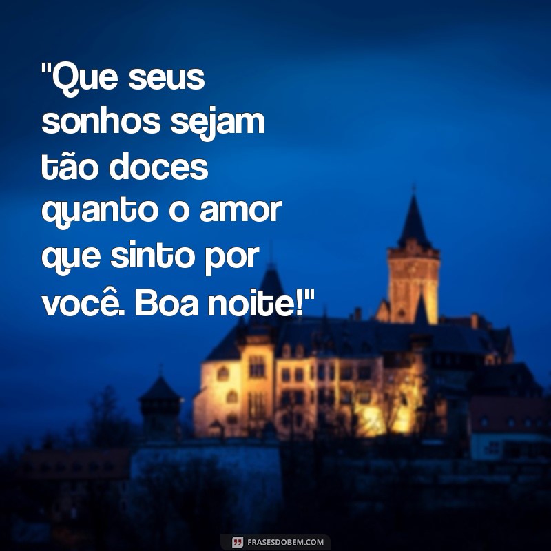 frases de amor de boa noite 