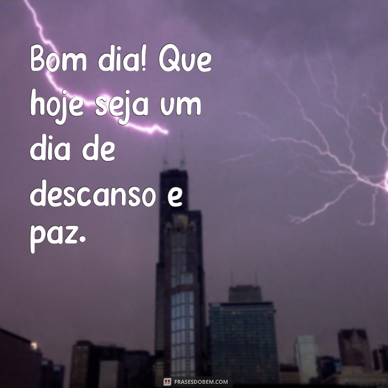 Bom Dia! Dicas para Ter um Sábado Incrível e Produtivo 