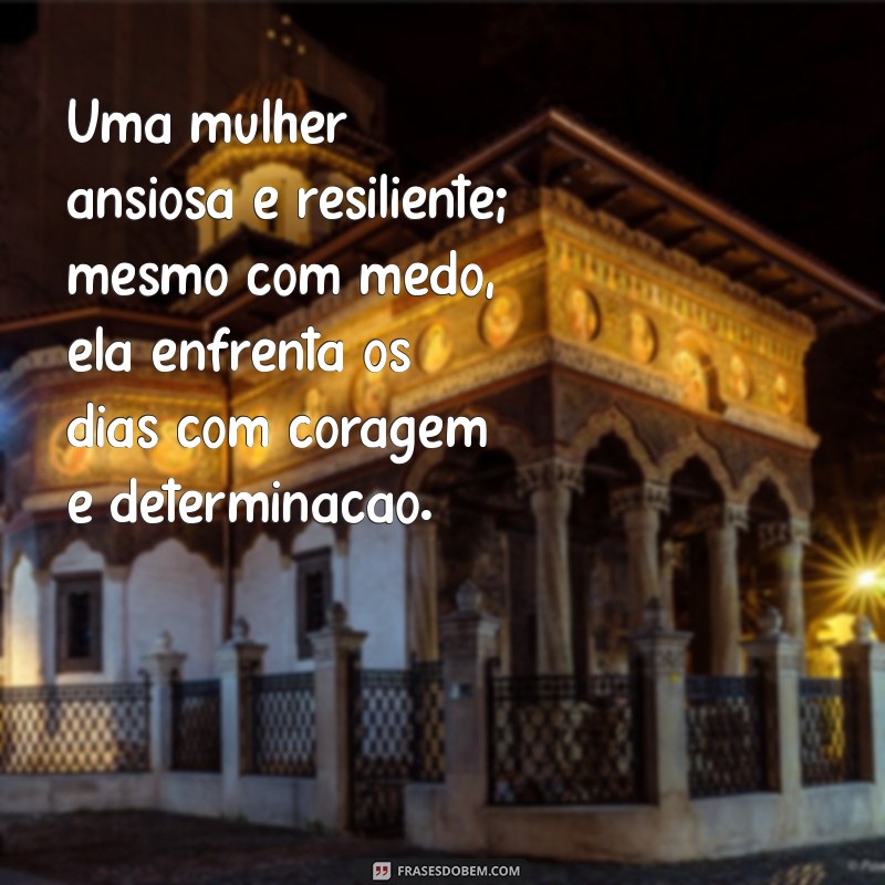 Como Lidar com a Ansiedade: Dicas e Estratégias para Mulheres 