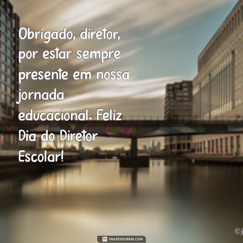 Mensagem Inspiradora para Celebrar o Dia do Diretor Escolar 