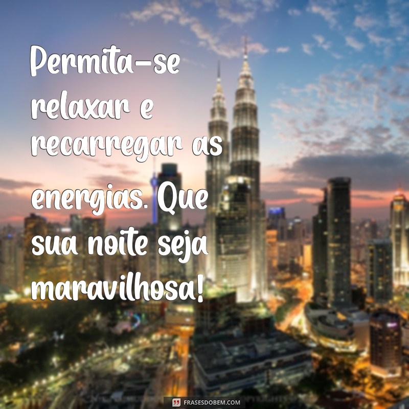 Mensagens Inspiradoras para um Bom Descanso e Boa Noite 