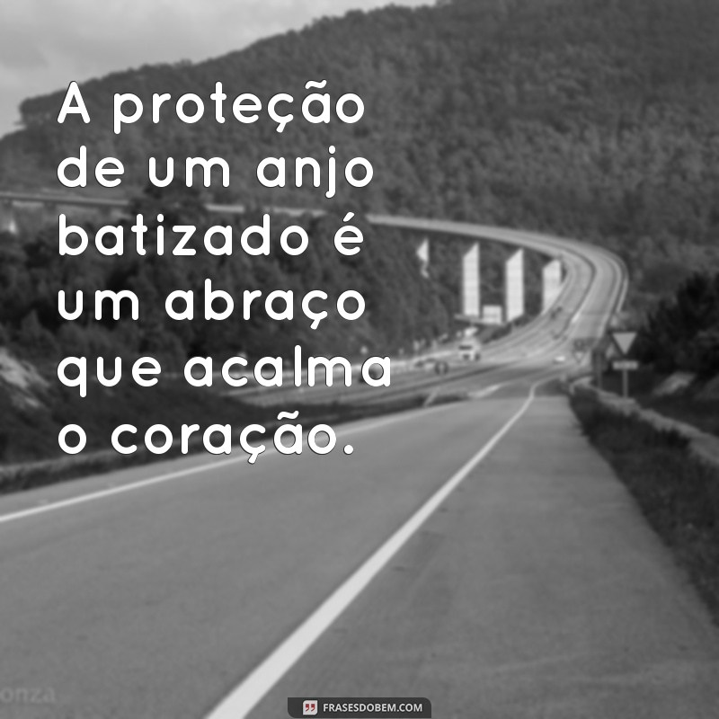 Descubra o Significado e a Importância do Anjo Batizado: Uma Jornada Espiritual 