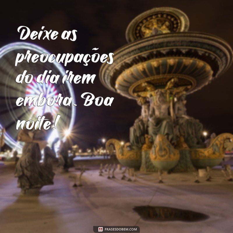 Frases de Boa Noite: Imagens Inspiradoras para Encerrar o Dia 