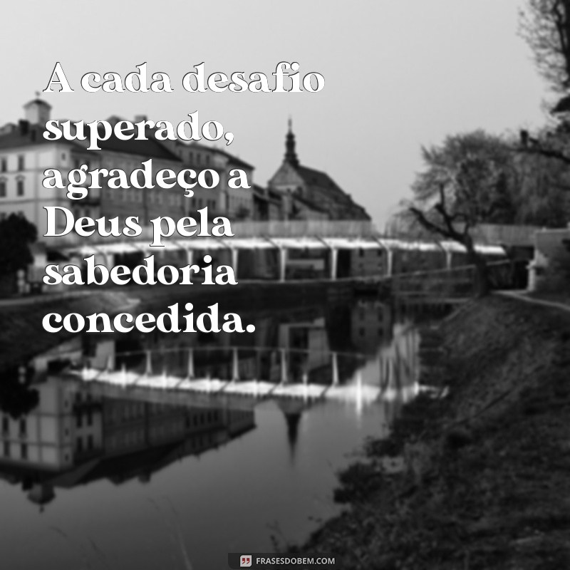 Frases Inspiradoras de Gratidão a Deus para Refletir e Compartilhar 