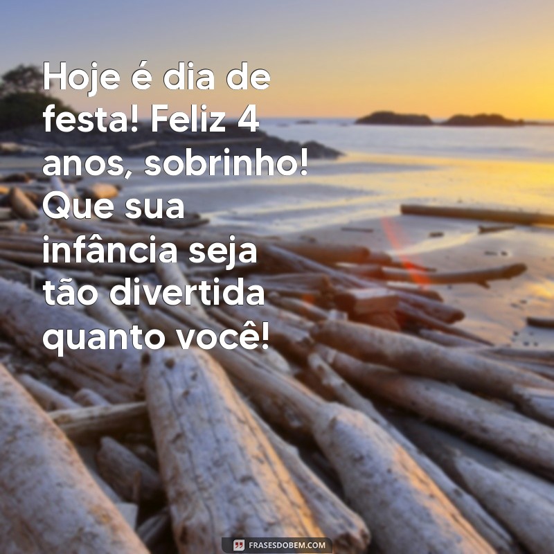 Feliz Aniversário Sobrinho: Mensagens e Ideias Criativas para Celebrar 4 Anos 