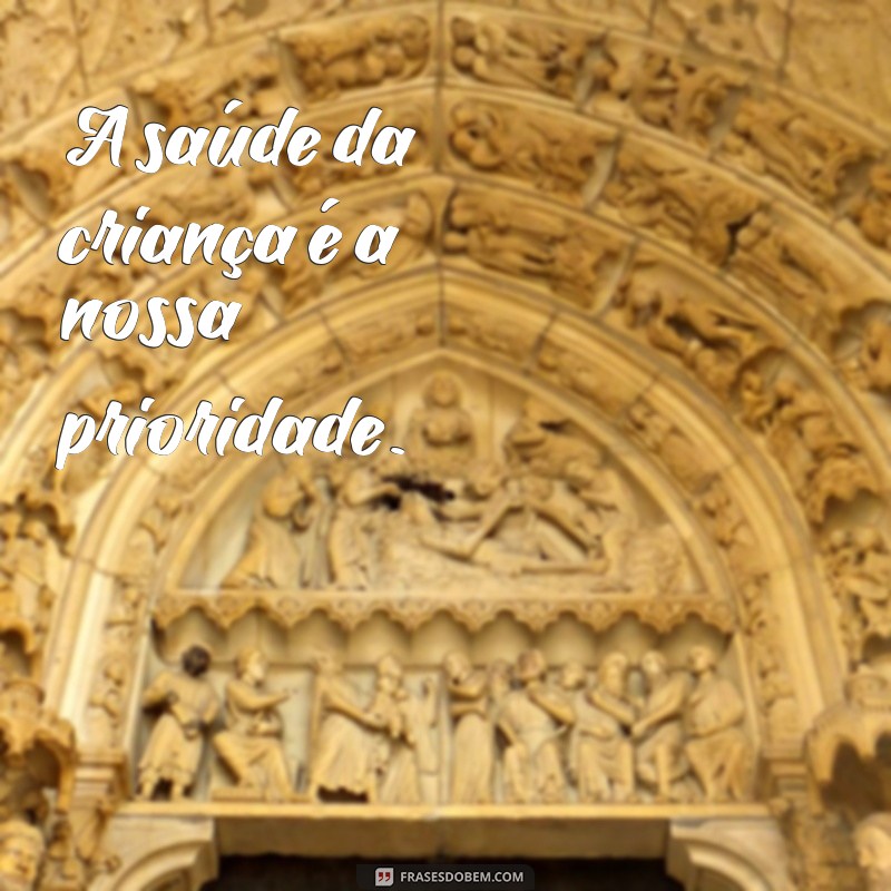 Frases Inspiradoras sobre Fisioterapia Pediátrica: Motivação e Cuidado para Crianças 