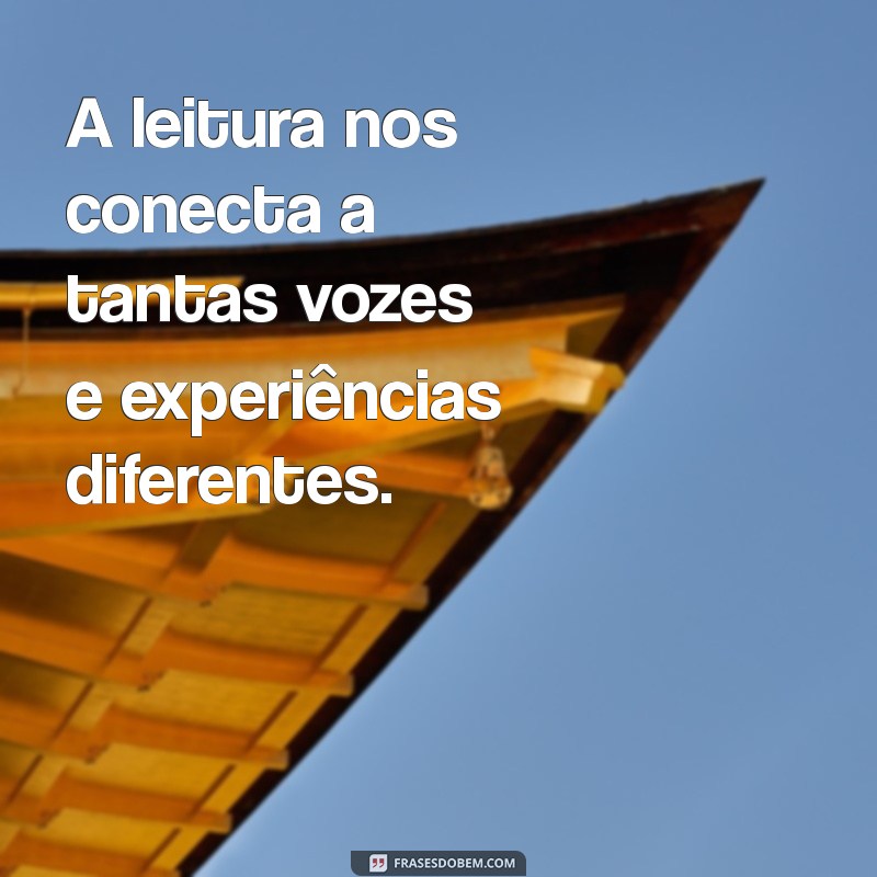 Frases Inspiradoras sobre Leitura: Transforme sua Experiência Literária 