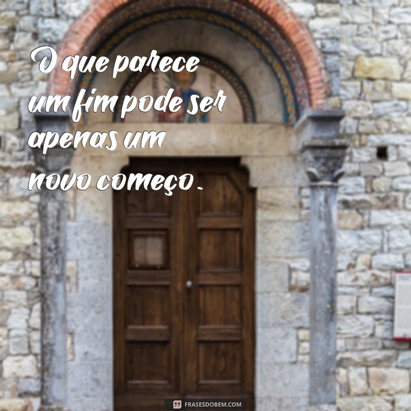 Frases Inspiradoras para Acreditar que Dias Melhores Virão 