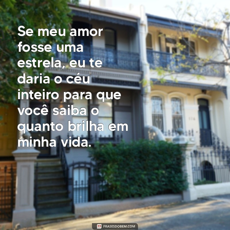 As Melhores Mensagens de Declaração de Amor para Encantar seu Coração 