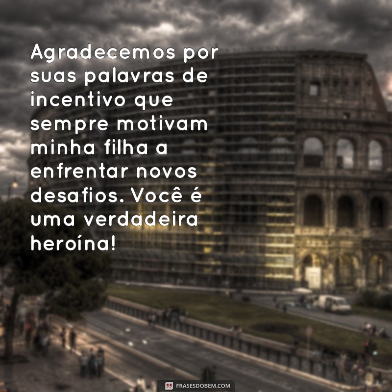 Mensagem de Agradecimento para Professora: Como Reconhecer o Trabalho Dedicado na Educação da Sua Filha 