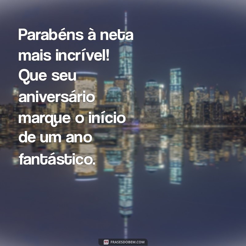 Frases de Aniversário Inesquecíveis para Encantar Sua Neta 