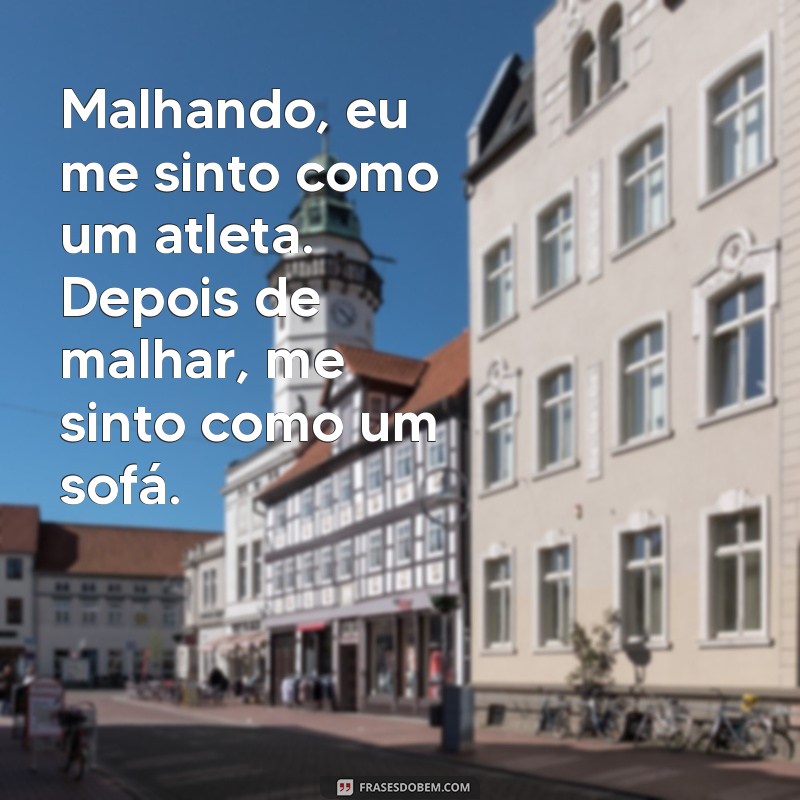 As Melhores Frases Engraçadas para Animar Seus Treinos na Academia 