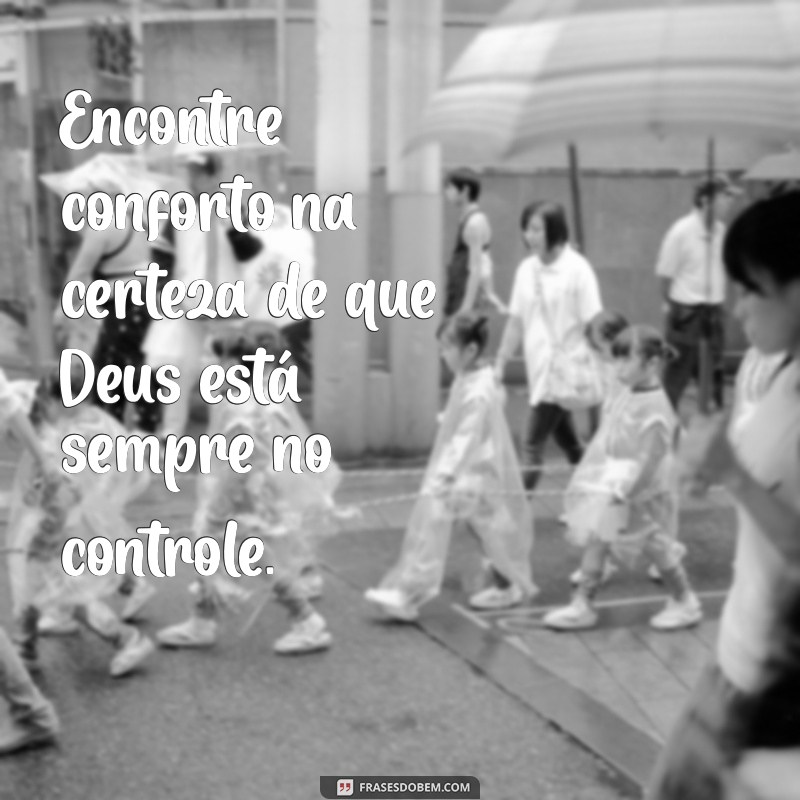 Frases Inspiradoras: Deus no Controle da Sua Vida 