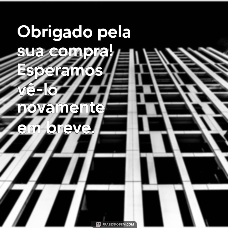 10 Mensagens Curtas de Agradecimento que Encantam Seus Clientes 