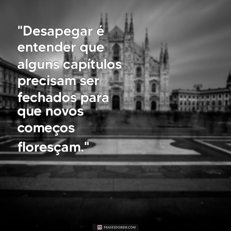 frases de desapego emocional 