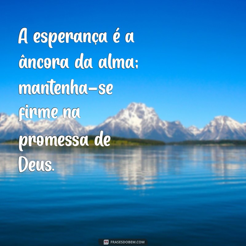 Frases Inspiradoras de Deus para Motivar Seu Dia 