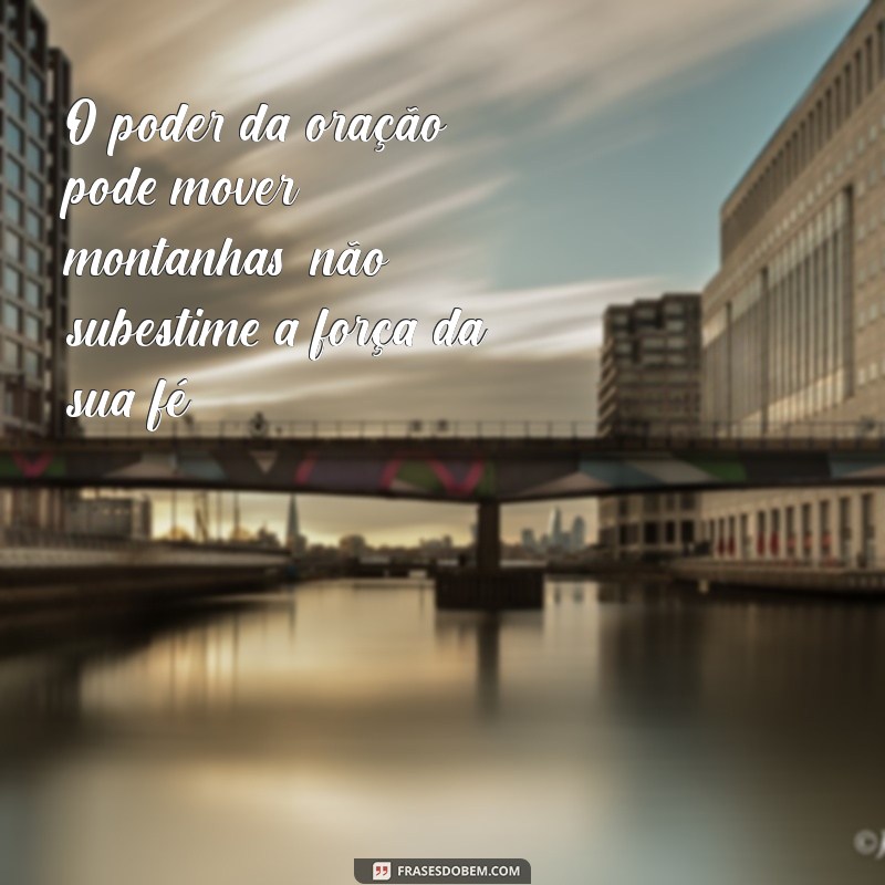 Frases Inspiradoras de Deus para Motivar Seu Dia 