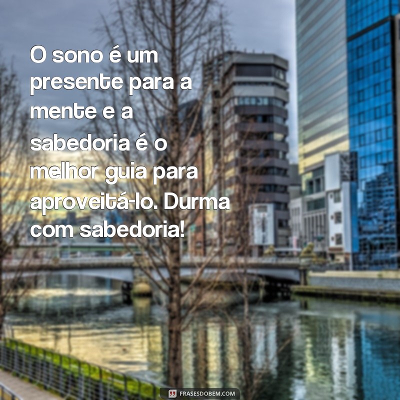 Descubra a Sabedoria nas Melhores Frases de Boa Noite 