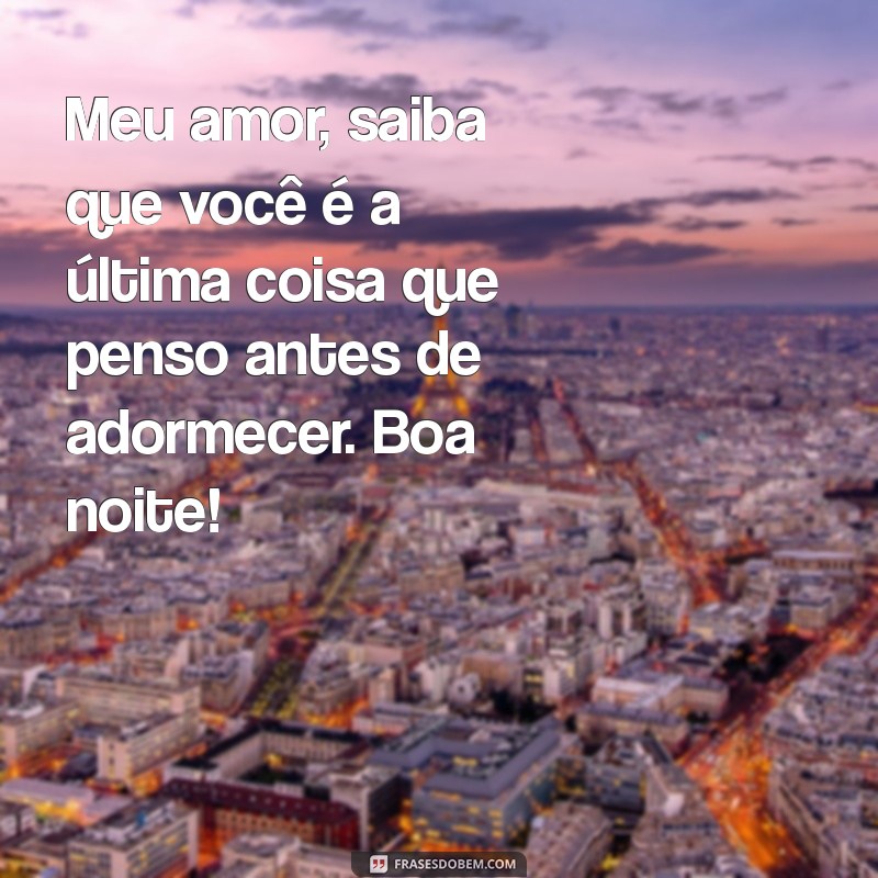 As Melhores Mensagens de Boa Noite para Encantar Seu Namorado 