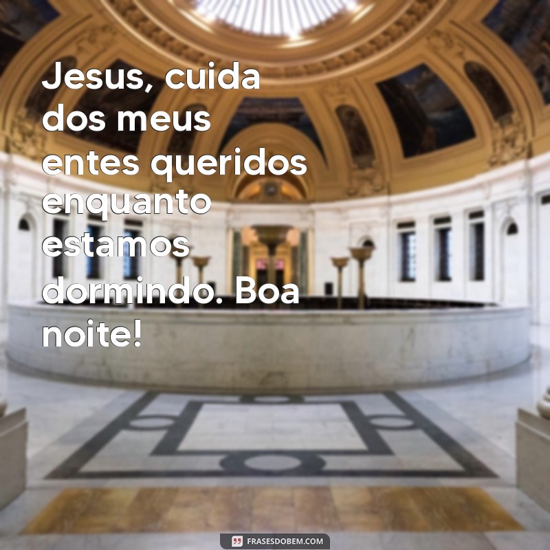 Mensagem de Boa Noite: Envie Seu Amor a Jesus com Estas Frases Inspiradoras 