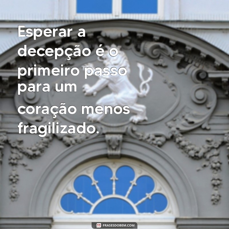 Como a Expectativa Pode Proteger Você da Decepção: Aprenda a Gerenciar Suas Expectativas 