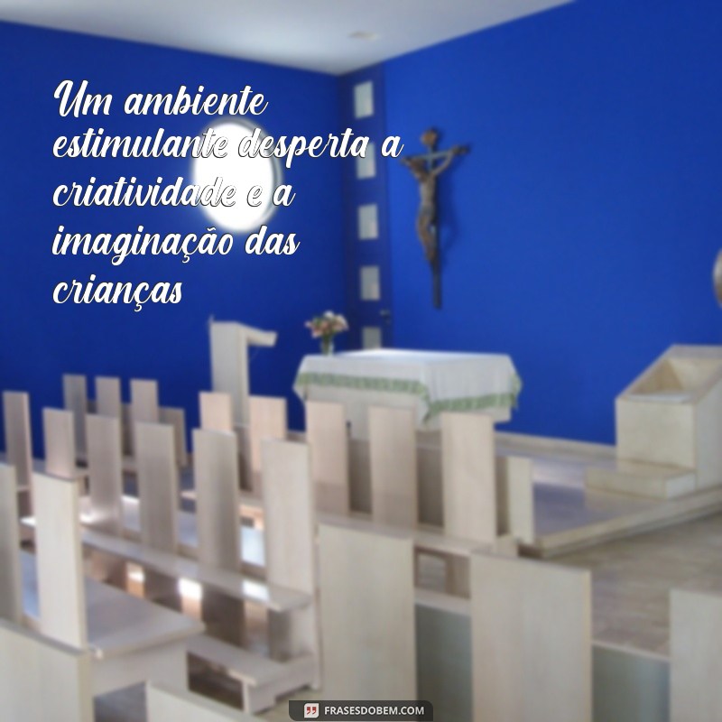 Frases Inspiradoras de Maria Montessori para Transformar a Educação Infantil 