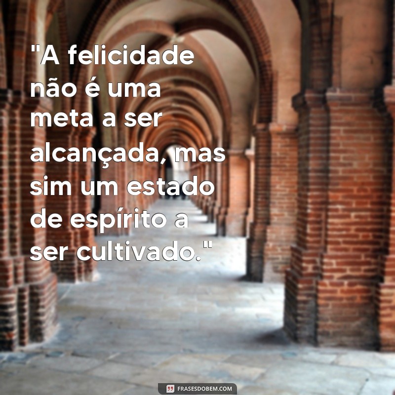 frases de augusto cury sobre felicidade 