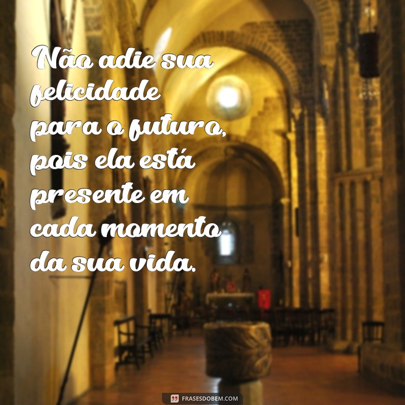 Descubra as melhores frases de Augusto Cury sobre felicidade e transforme sua vida! 