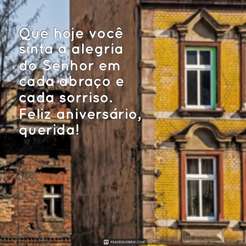 Frases Inspiradoras de Aniversário para Filhas Evangélicas: Celebre com Amor e Fé 