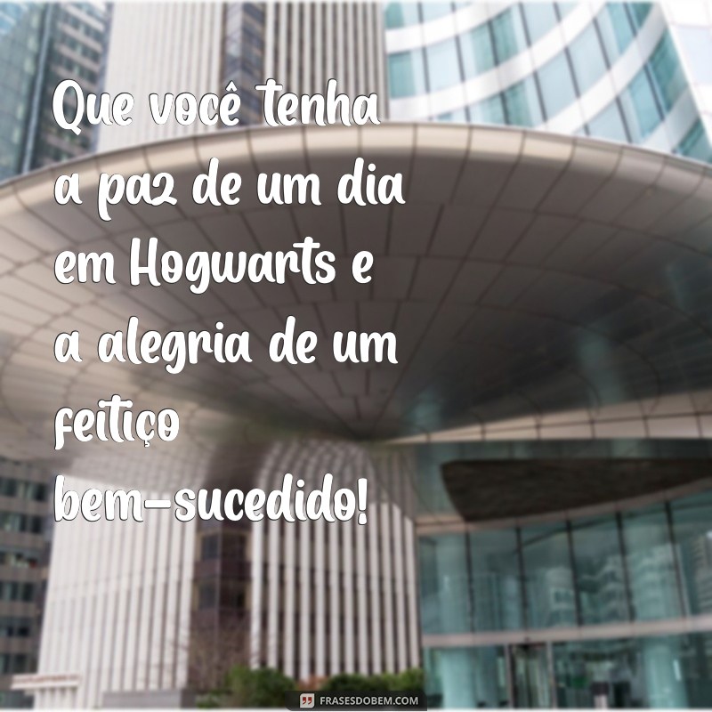 Mensagens de Aniversário Mágicas Inspiradas em Harry Potter 