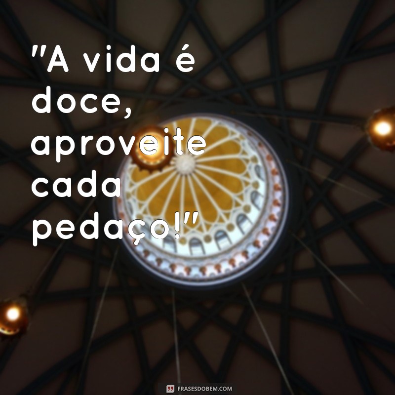 frases para colocar no chocolate 