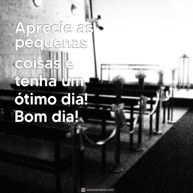 100 Frases Inspiradoras de Bom Dia para Suas Fotos 