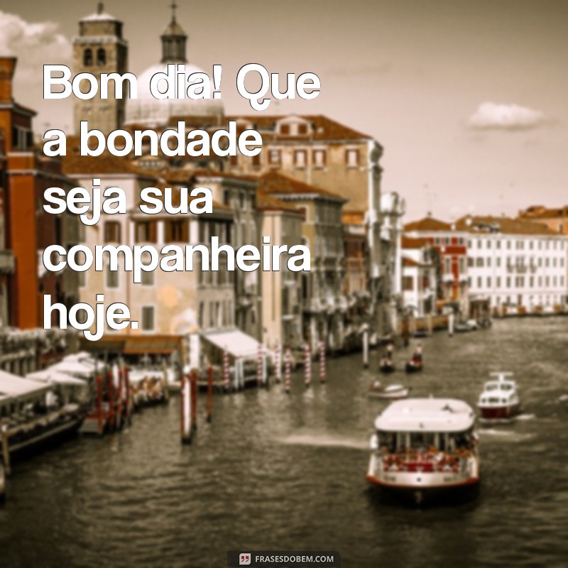 Frases de Carinho para Desejar um Bom Dia: Inspire e Aqueça Corações 