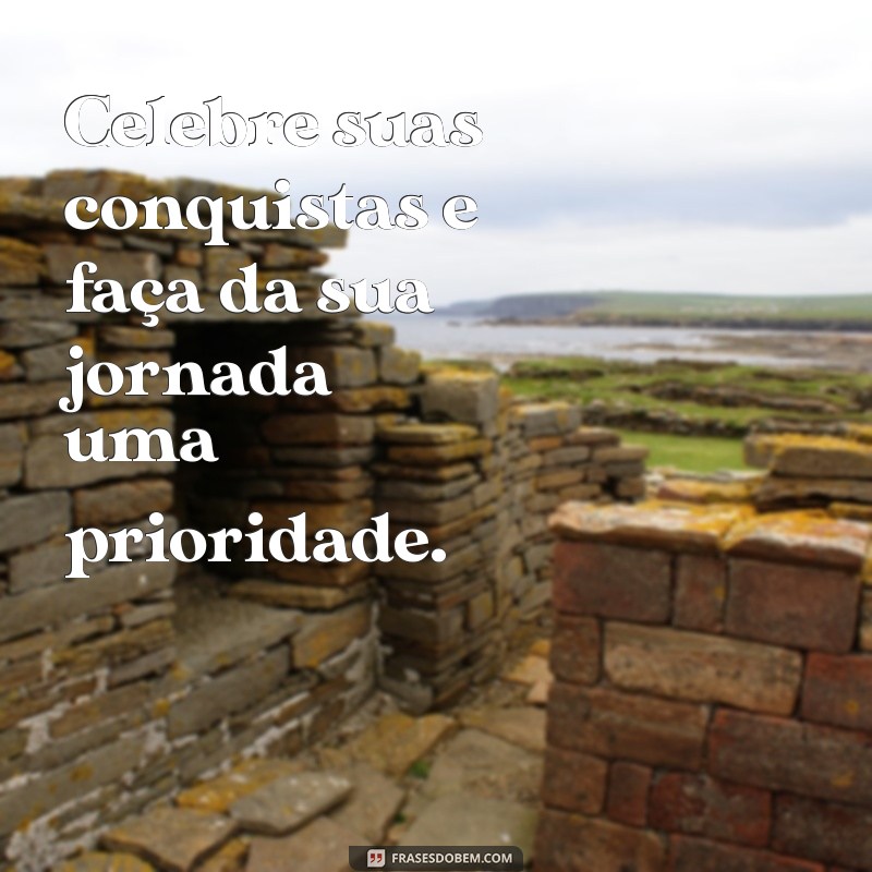 Como Ser a Prioridade da Sua Vida: Dicas para o Autocuidado e Bem-Estar 