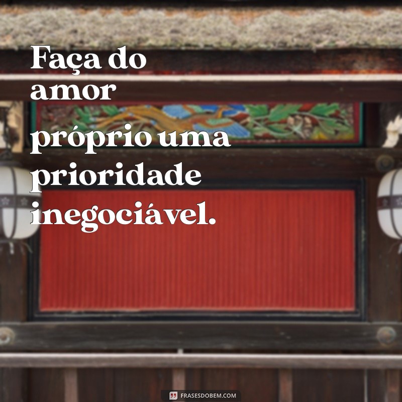 Como Ser a Prioridade da Sua Vida: Dicas para o Autocuidado e Bem-Estar 