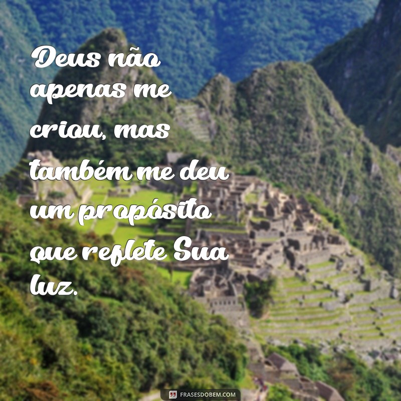 Frases Inspiradoras sobre Propósito com Deus: Encontre Seu Caminho Espiritual 