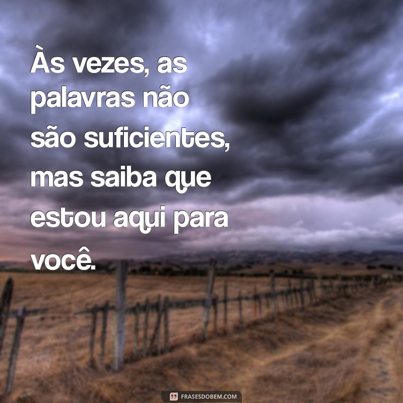 Como Confortar Alguém em Luto: Palavras de Apoio para Momentos Difíceis 