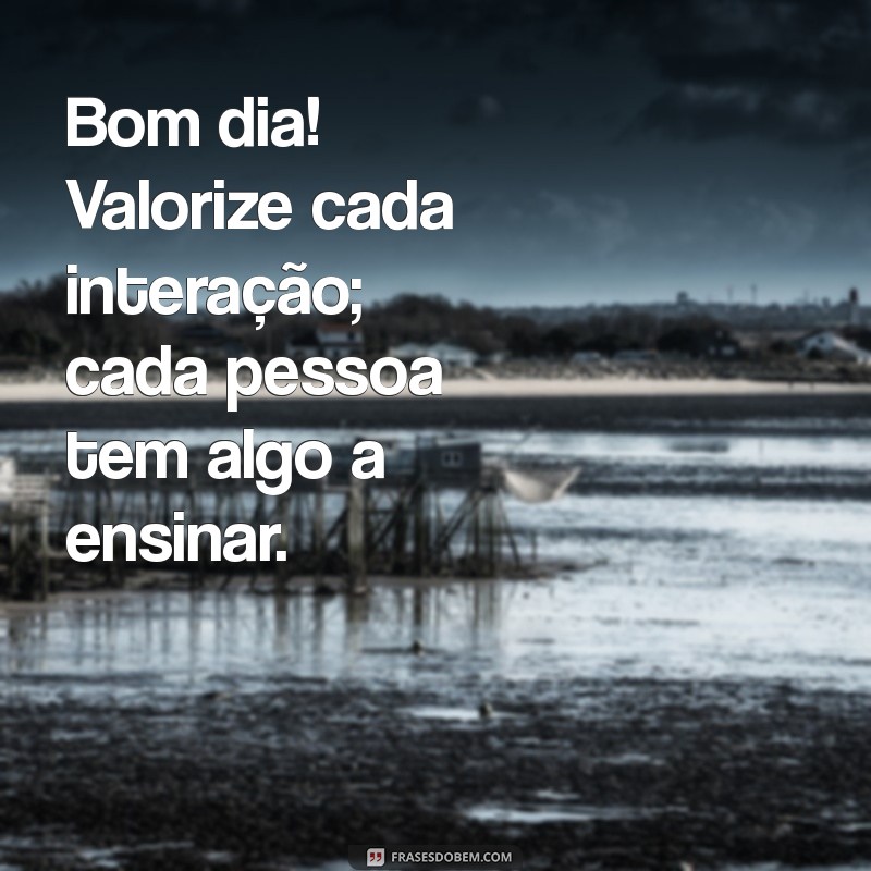 Comece Seu Dia com Sabedoria: Frases Inspiradoras para um Bom Dia 