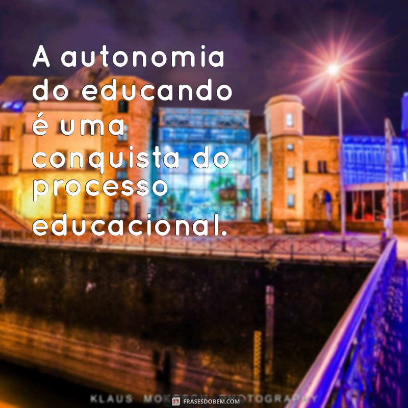 Frases Inspiradoras de Paulo Freire sobre Educação: Transformando o Ensino 