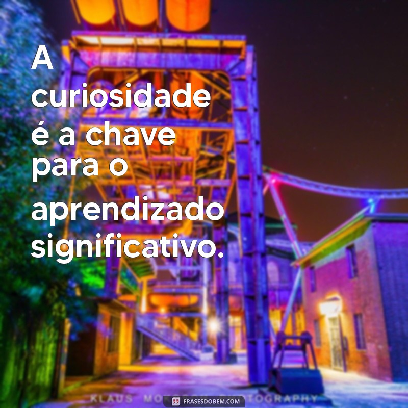 Frases Inspiradoras de Paulo Freire sobre Educação: Transformando o Ensino 