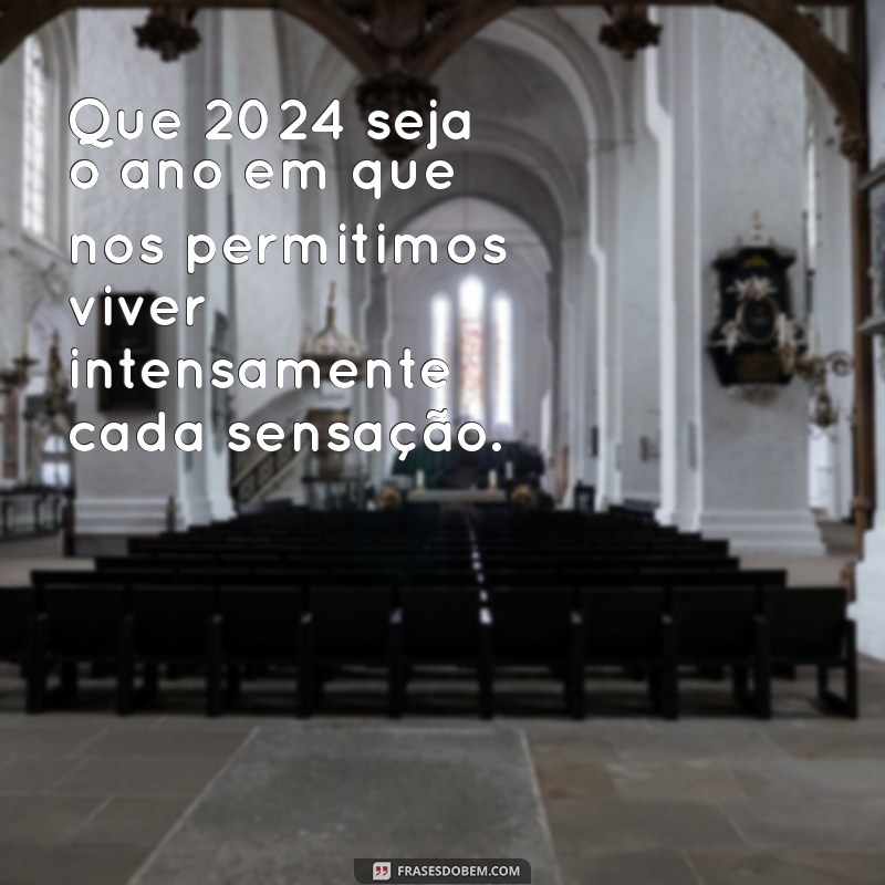 Frases Inspiradoras para Celebrar a Virada do Ano 2024 