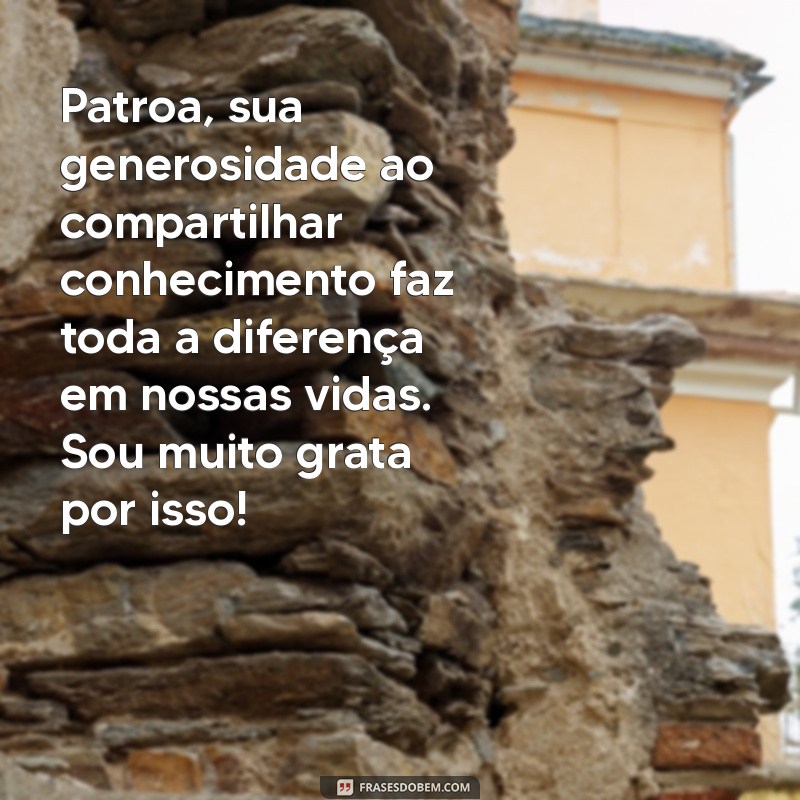 Mensagens de Agradecimento para Patroas: Inspire-se com Nossas Frases 