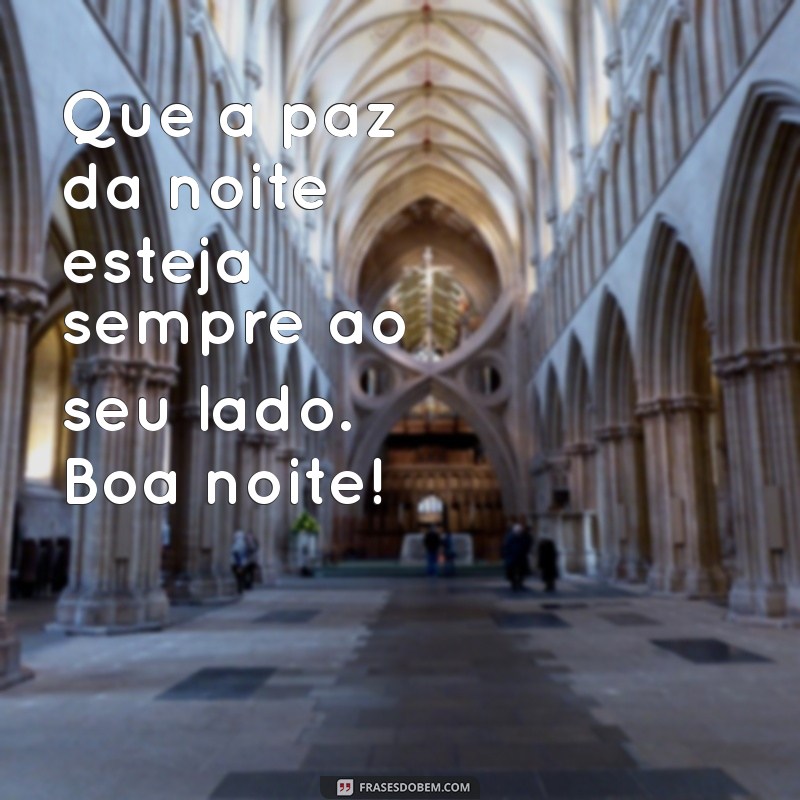 26 Frases Inspiradoras para Desejar uma Boa Noite 