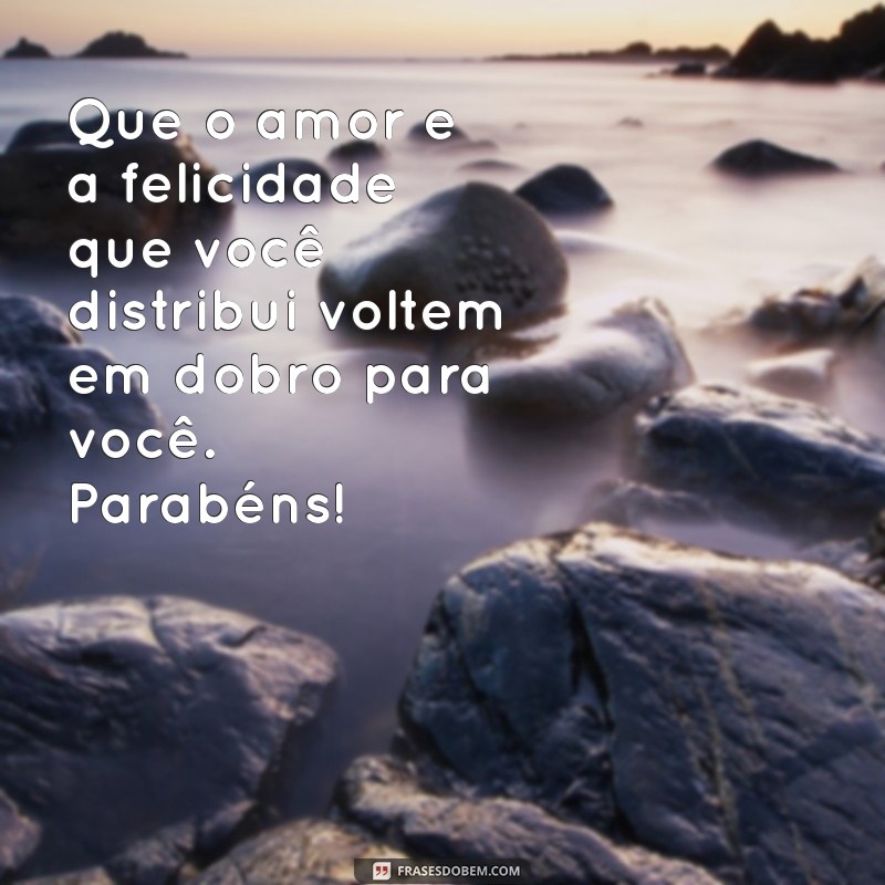 As Melhores Frases Bonitas de Parabéns para Celebrar Momentos Especiais 