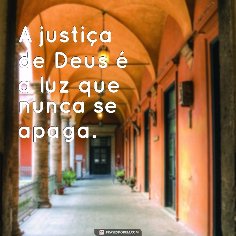 A Justiça de Deus: Entenda Como Ela Nunca Falha 